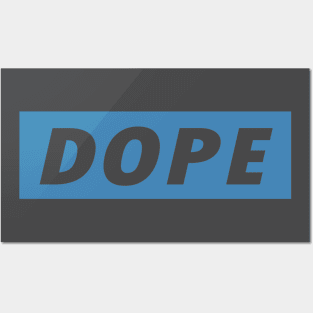 Dope Posters and Art